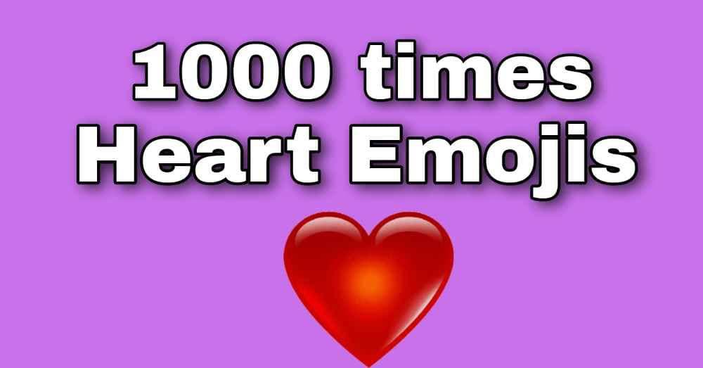 1000+ Heart Emojis Copy and Paste | 1000 Times heart Emojis text message