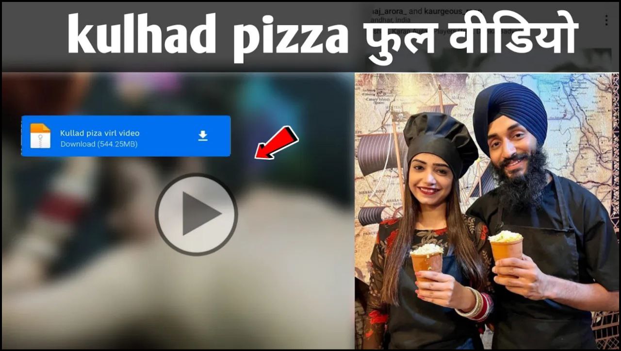 Kulhad Pizza Couple Viral Video Download Links | Sehaj Arora and Gurpreet Kaur LeakedÂ MMS